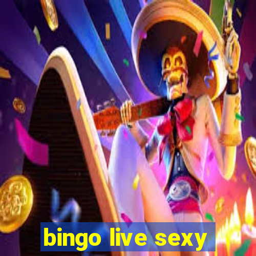 bingo live sexy